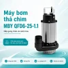 anh-gioi-thieu-may-bom-tha-chim-mby-qfd-nap-gang-than-va-canh-inox-qfd6-25-1-1