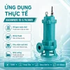 ung-dung-thuc-te-may-bom-tha-chim-mby-than-gang-co-dao-chem-rac-380v-gnwq-65gnwq10-10-0-75-380v