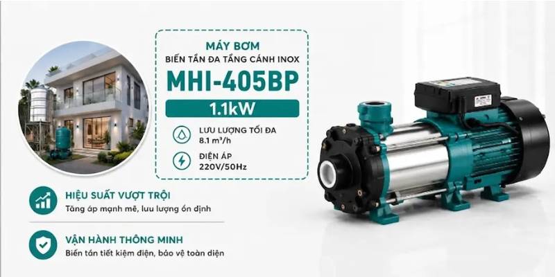 Máy bơm biến tần đa tầng cánh inox MHI-405BP với hiệu suất vượt trội 
